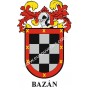 Heraldic keychain - BAZÁN - Personalized with surname, family crest and brief description of the genealogical origin.