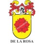 Heraldic keychain - DE_LA_ROSA - Personalized with surname, family crest and brief description of the genealogical origin.