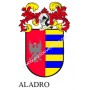 Heraldic keychain - ALADRO - Personalized with surname, family crest and brief description of the genealogical origin.