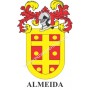 Heraldic keychain - ALMEIDA - Personalized with surname, family crest and brief description of the genealogical origin.
