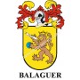 Heraldic keychain - BALAGUER - Personalized with surname, family crest and brief description of the genealogical origin.