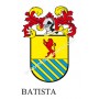 Porte-clés héraldique - BATISTA - Personnalisé avec le nom, l'écusson de la famille et une brève description de l'origine généal
