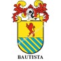 Heraldic keychain - BAUTISTA - Personalized with surname, family crest and brief description of the genealogical origin.