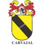 Heraldic keychain - CARVAJAL - Personalized with surname, family crest and brief description of the genealogical origin.