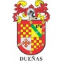 Heraldic keychain - DUEÑAS - Personalized with surname, family crest and brief description of the genealogical origin.