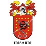 Heraldic keychain - IRISARRI - Personalized with surname, family crest and brief description of the genealogical origin.