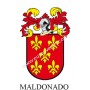 Heraldic keychain - MALDONADO - Personalized with surname, family crest and brief description of the genealogical origin.
