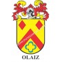 Heraldic keychain - OLAIZ - Personalized with surname, family crest and brief description of the genealogical origin.