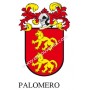 Heraldic keychain - PALOMERO - Personalized with surname, family crest and brief description of the genealogical origin.