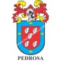 Heraldic keychain - PEDROSA - Personalized with surname, family crest and brief description of the genealogical origin.