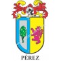 Heraldic keychain - PEREZ - Personalized with surname, family crest and brief description of the genealogical origin.