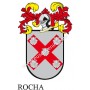 Porte-clés héraldique - ROCHA - Personnalisé avec le nom, l'écusson de la famille et une brève description de l'origine généalog