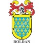 Heraldic keychain - ROLDAN - Personalized with surname, family crest and brief description of the genealogical origin.