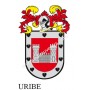 Heraldic keychain - URIBE - Personalized with surname, family crest and brief description of the genealogical origin.