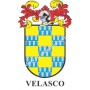 Heraldic keychain - VELASCO - Personalized with surname, family crest and brief description of the genealogical origin.