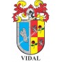Heraldic keychain - VIDAL - Personalized with surname, family crest and brief description of the genealogical origin.